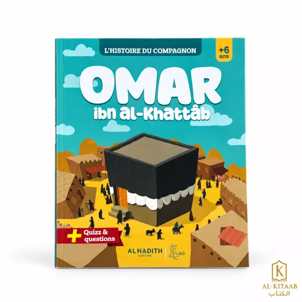 L'histoire du Compagnon : Omar ibn al-Khattâb