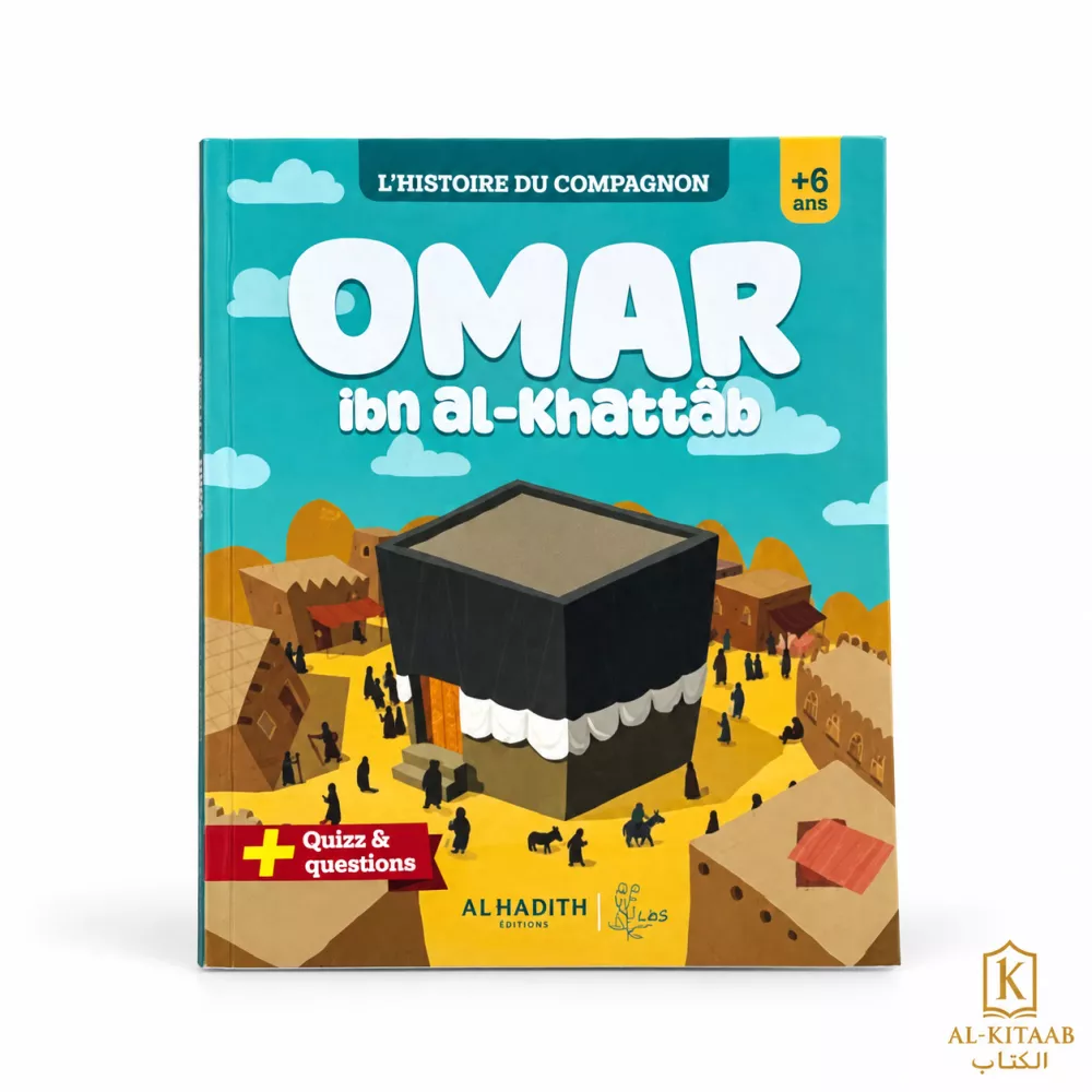 L'histoire du Compagnon : Omar ibn al-Khattâb